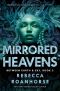 [Between Earth and Sky 03] • Mirrored Heavens